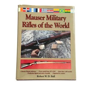 Krause Mauser Military Rifles of the World Book Robert Ball 1996 Tan Good HC